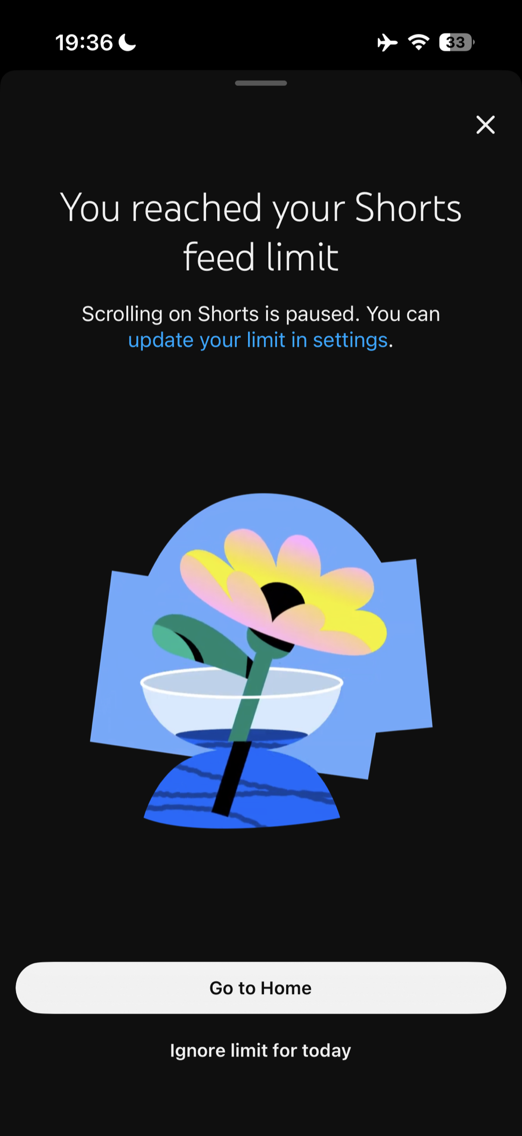 YouTube full-screen message reading You reached your Shorts feed limit, with a Go to Home button, an Ignore limit for today button, and an X in the top-right corner.